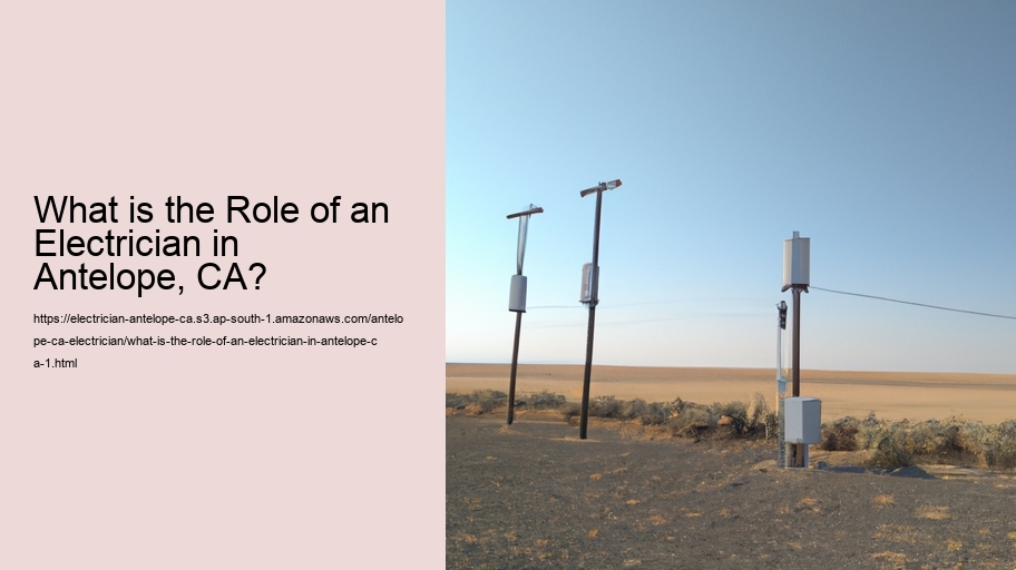 What is the Role of an Electrician in Antelope, CA?